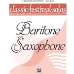 Classic Festival Solos, Vol. 1 - Baritone Saxophone