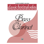 Classic Festival Solos Vol. 1 -  Bass Clarinet