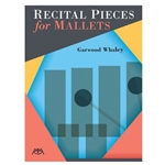 Recital Pieces for Mallets - Whaley