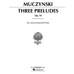 Three Preludes, Op. 18 for Unaccompanied Flute